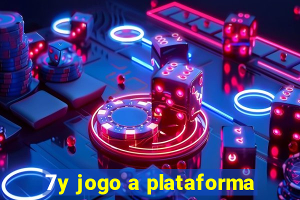 7y jogo a plataforma